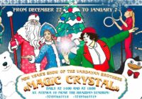 «MAGIC CRYSTAL»-ը՝ Վարդանյան եղբայրների Ամանորյա կրկեսային նոր շոու-ծրագիրը